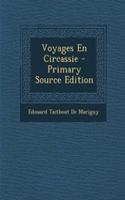 Voyages En Circassie: (French)