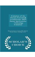 Evaluation of the Thermo Scientific(r) Firstdefender Rm(tm) Raman Spectrometer - Technology Evaluation - Scholar's Choice Edition