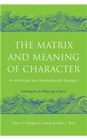 The Matrix and Meaning of Character