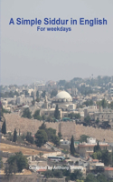 A Simple Siddur in English: (English)