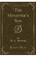 The Minister's Son, Vol. 3 (Classic Reprint)