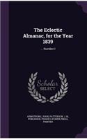 The Eclectic Almanac, for the Year 1839