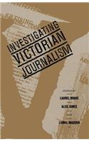 Investigating Victorian Journalism