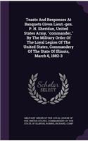 Toasts and Responses at Banquets Given Lieut.-Gen. P. H. Sheridan, United States Army, Commander, by the Military Order of the Loyal Legion of the United States, Commandery of the State of Illinois, March 6, 1882-3