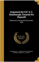 Argument by Col. S. C. Stambaugh, Counsel for Plaintiff