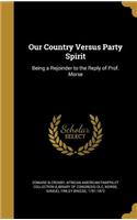 Our Country Versus Party Spirit