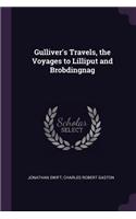 Gulliver's Travels, the Voyages to Lilliput and Brobdingnag