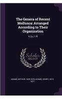 The Genera of Recent Mollusca: Arranged According to Their Organization: V.3, C.1 PL