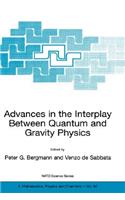 Advances in the Interplay Between Quantum and Gravity Physics