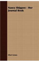 Nancy Shippen - Her Journal Book