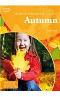 Creative Planning in the Early Years: Autumn