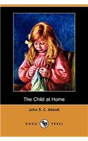 The Child at Home (Dodo Press)