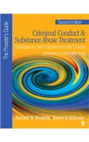 Criminal Conduct and Substance Abuse Treatment - The Provider′s Guide