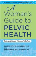 A Woman's Guide to Pelvic Health