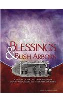 Blessings & Bush Arbors