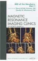 MRI of the Newborn, Part I, an Issue of Magnetic Resonance Imaging Clinics