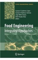 Food Engineering: Integrated Approaches