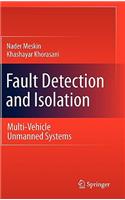 Fault Detection and Isolation: Multi-Vehicle Unmanned Systems