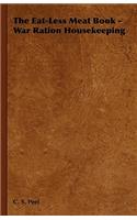 Eat-Less Meat Book - War Ration Housekeeping