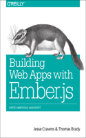 Building Web Apps with Ember.Js