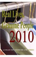 Real Lives, Genuine Poeple 2010