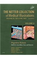 Netter Collection of Medical Illustrations: Digestive System: Part III - Liver, Etc.