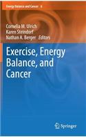 Exercise, Energy Balance, and Cancer