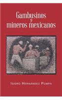 Gambusinos y Mineros Mexicanos