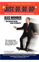 Just Go, Go, Go!: The hilarious antidote to pretentious business books.