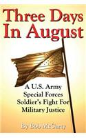 Three Days In August