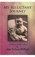 My Reluctant Journey: A Memoir of a Gay Dad(English)