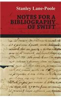 Notes for a Bibliography of Swift: (English)