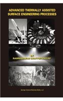 Advanced Thermally Assisted Surface Engineering Processes