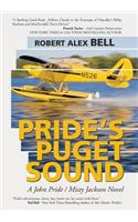 Pride's Puget Sound: A John Pride/Misty Jackson Novel(English)