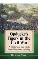 Opdycke's Tigers in the Civil War