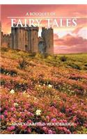 A Bouquet of Fairy Tales: (English)