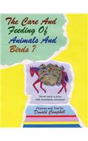 The Care and Feeding of Animals and Birds? Never Pack a Pony with Excessive Macaroni