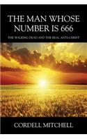 Man Whose Number is 666: The Walking Dead and The Real Anti-Christ