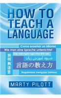 How to Teach a Language