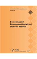 Screening and Diagnosing Gestational Diabetes Mellitus