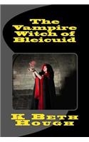 The Vampire Witch of Bleicuid