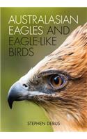 Australasian Eagles and Eagle-like Birds