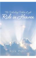 Whirling White Light Ride in Heaven