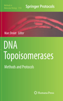 DNA Topoisomerases: Methods and Protocols