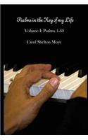 Psalms in the Key of my Life: Volume I: Psalms 1-50(1 Psalms in the Key of My Life)