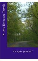 My Tennessee Travels - An Epic Adventure