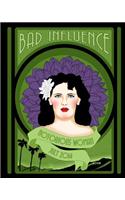Bad Influence July 2014