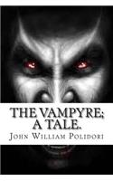 THE VAMPYRE; A Tale.