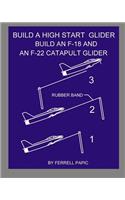 Build a high start glider
