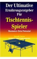Der Ultimative Ernahrungsratgeber Fur Tischtennis-Spieler
